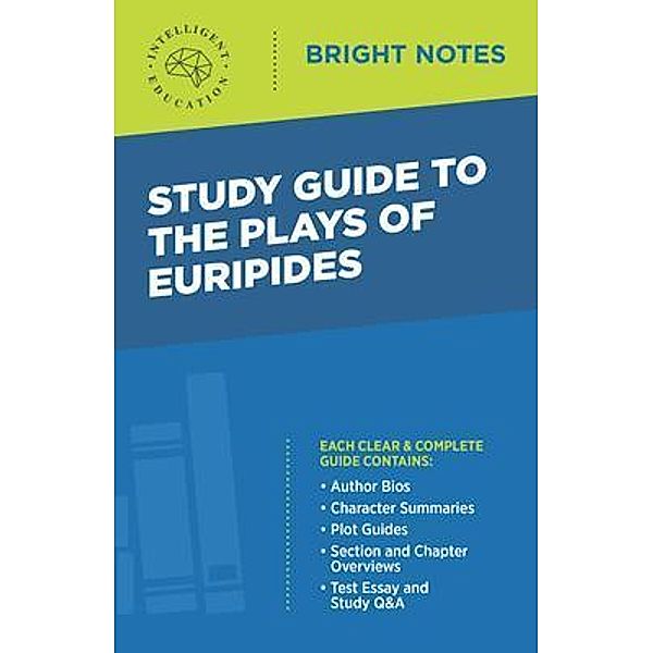 Study Guide to The Plays of Euripides / Bright Notes