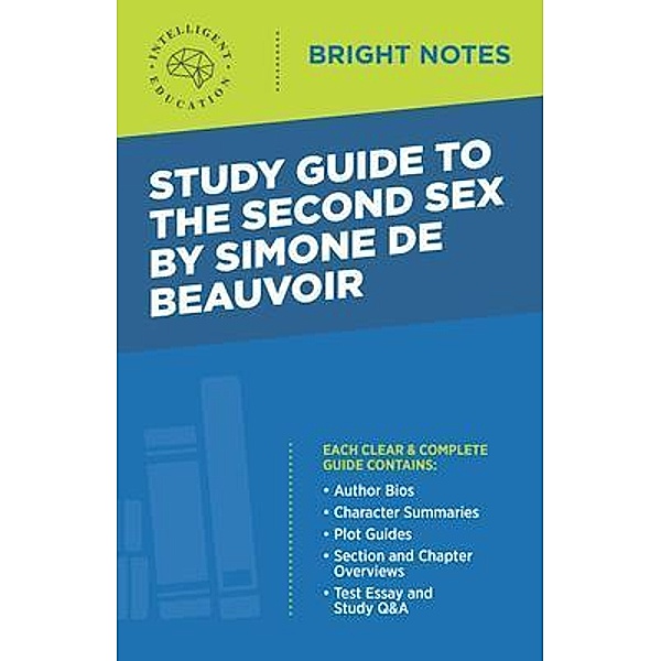 Study Guide to The Second Sex by Simone de Beauvoir / Bright Notes