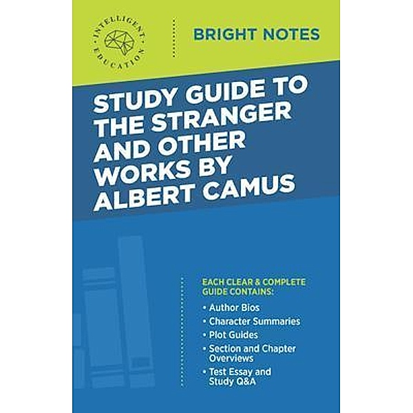 Study Guide to The Stranger and Other Works by Albert Camus / Bright Notes
