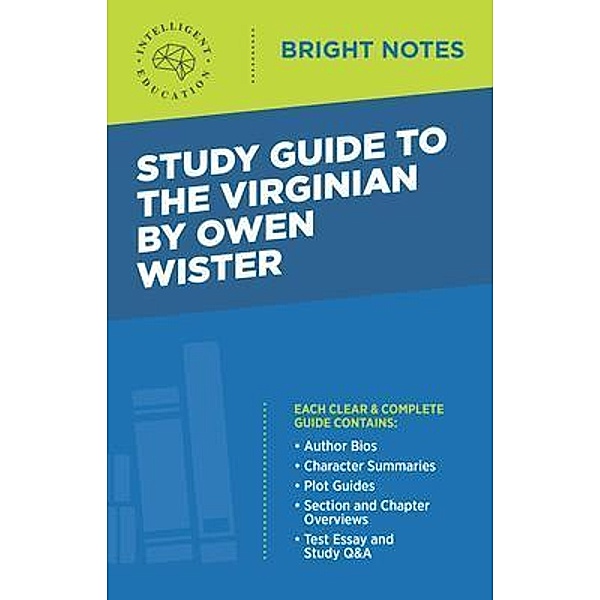 Study Guide to The Virginian by Owen Wister / Bright Notes