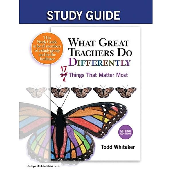 Study Guide: What Great Teachers Do Differently, Todd Whitaker