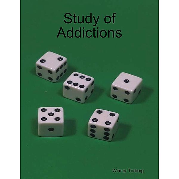Study of Addictions, Winner Torborg