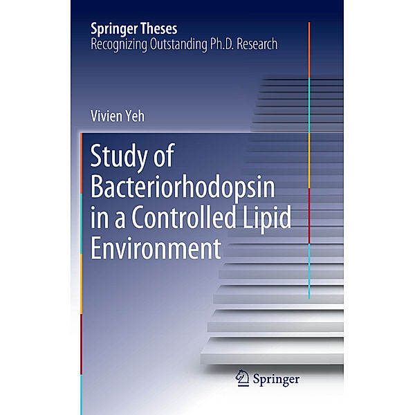 Study of Bacteriorhodopsin in a Controlled Lipid Environment, Vivien Yeh