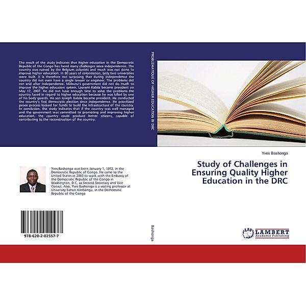 Study of Challenges in Ensuring Quality Higher Education in the DRC, Yves Bashonga