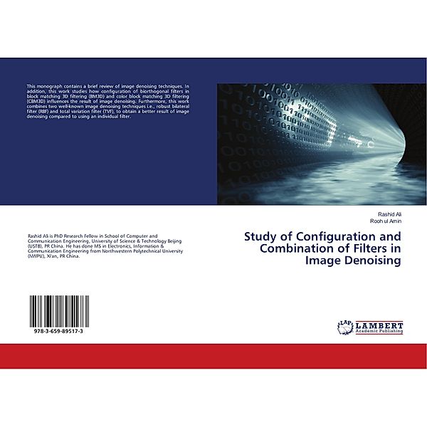 Study of Configuration and Combination of Filters in Image Denoising, Rashid Ali, Rooh ul Amin