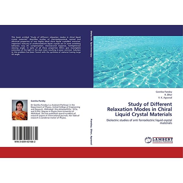 Study of Different Relaxation Modes in Chiral Liquid Crystal Materials, Geetika Pandey, R. Dhar, V. K. Agrawal