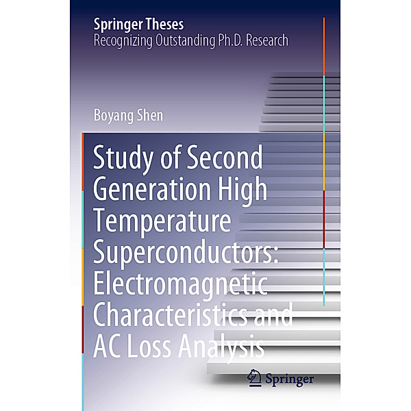 Study of Second Generation High Temperature Superconductors: Electromagnetic Characteristics and AC Loss Analysis, Boyang Shen