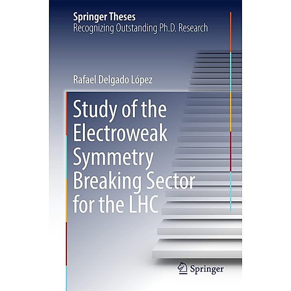 Study of the Electroweak Symmetry Breaking Sector for the LHC, Rafael Delgado López