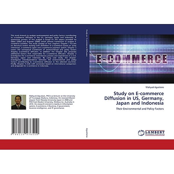 Study on E-commerce Diffusion in US, Germany, Japan and Indonesia, Wahyudi Agustiono