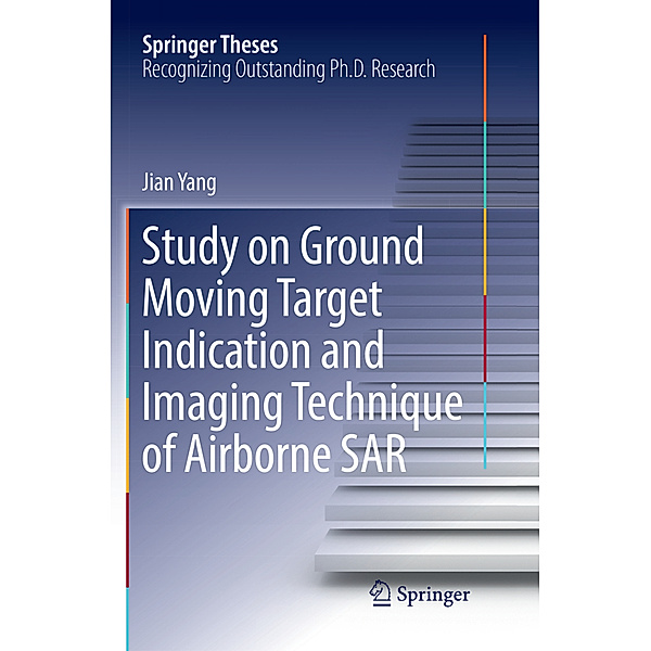 Study on Ground Moving Target Indication and Imaging Technique of Airborne SAR, Jian Yang
