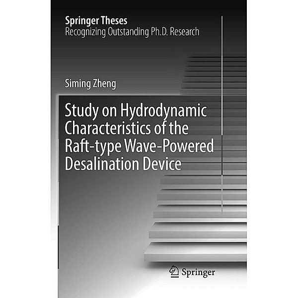 Study on Hydrodynamic Characteristics of the Raft-type Wave-Powered Desalination Device, Siming Zheng