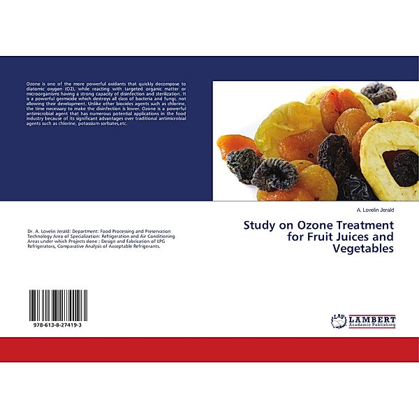 Study on Ozone Treatment for Fruit Juices and Vegetables, A. Lovelin Jerald