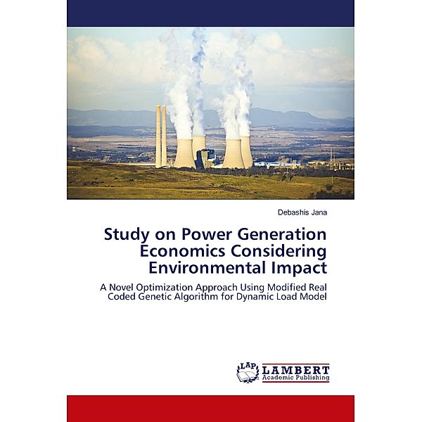 Study on Power Generation Economics Considering Environmental Impact, Debashis Jana