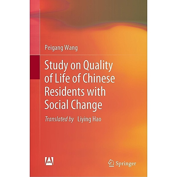 Study on Quality of Life of Chinese Residents with Social Change, Peigang Wang