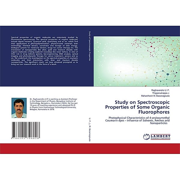 Study on Spectroscopic Properties of Some Organic Fluorophores, Raghavendra U. P., Thipperudrappa J., Mahanthesh M. Basanagouda