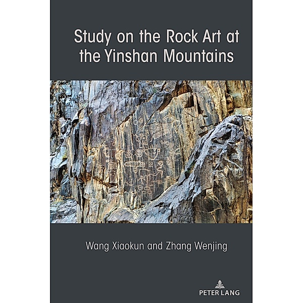 Study on the Rock Art at the Yin Mountains, Xiaokun Wang, Wenjing Zhang