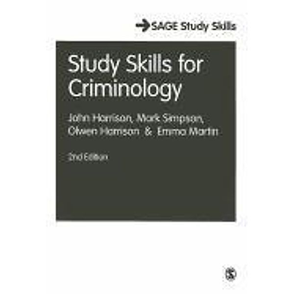 Study Skills for Criminology, John Harrison, Mark Simpson, Olwen Harrison