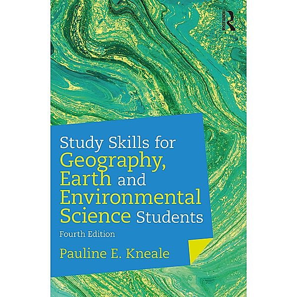 Study Skills for Geography, Earth and Environmental Science Students, Pauline E. Kneale