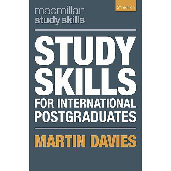 Study Skills for International Postgraduates / Bloomsbury Study Skills, Martin Davies
