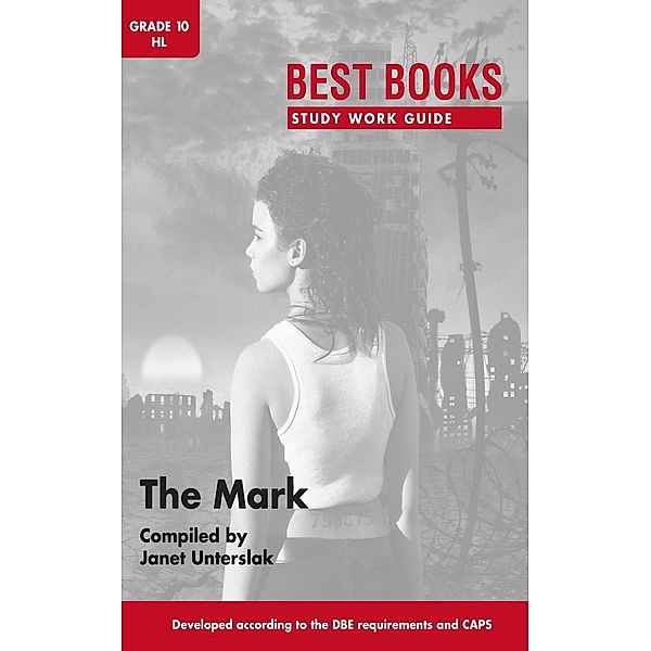 Study Work Guide: The Mark Grade 10 Home Language / Best Books Study Work Guides