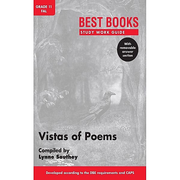 Study Work Guide: Vistas of Poems Grade 11 First Additional Language / Best Books Study Work Guides
