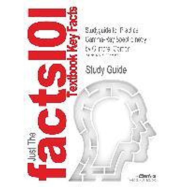 Studyguide for Practical Gamma-Ray Spectrometry by Gordon Gilmore, ISBN 9780470861967, Cram101 Textbook Reviews