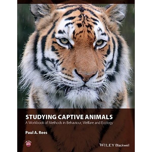 Studying Captive Animals, Paul A. Rees