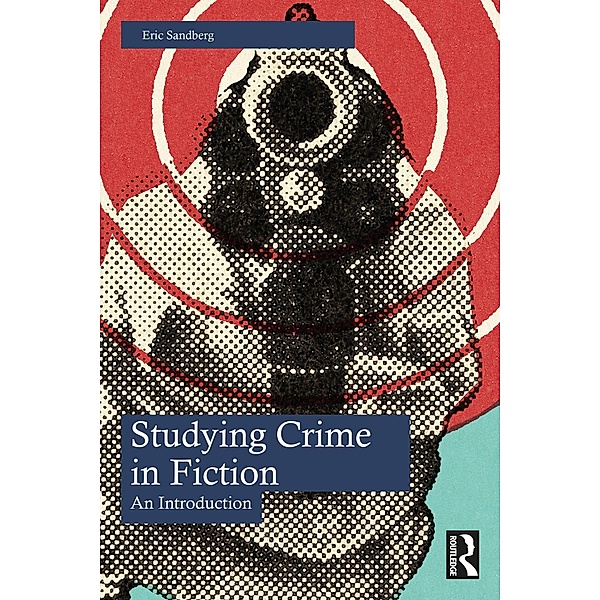 Studying Crime in Fiction, Eric Sandberg
