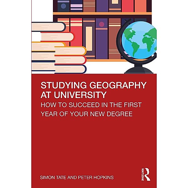Studying Geography at University, Simon Tate, Peter Hopkins