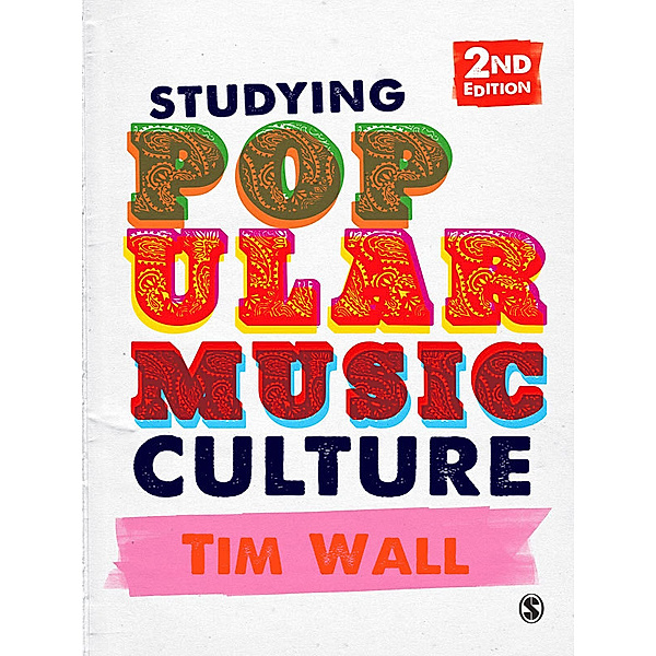 Studying Popular Music Culture, Tim Wall