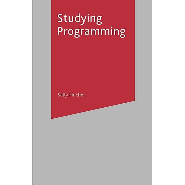 Studying Programming / Bloomsbury Study Skills, Sally Fincher