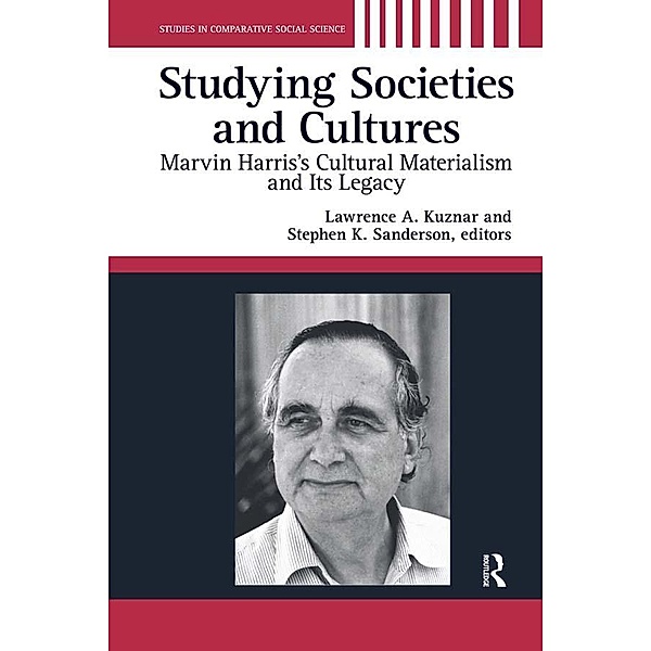 Studying Societies and Cultures, Lawrence A. Kuznar, Stephen K. Sanderson