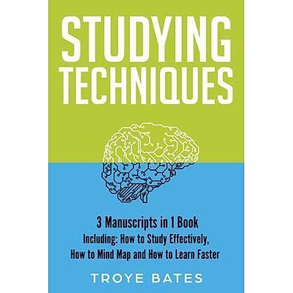 Studying Techniques / Brain Training Bd.13, Troye Bates