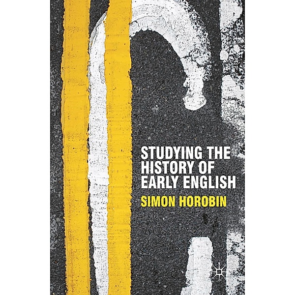 Studying the History of Early English, Simon Horobin