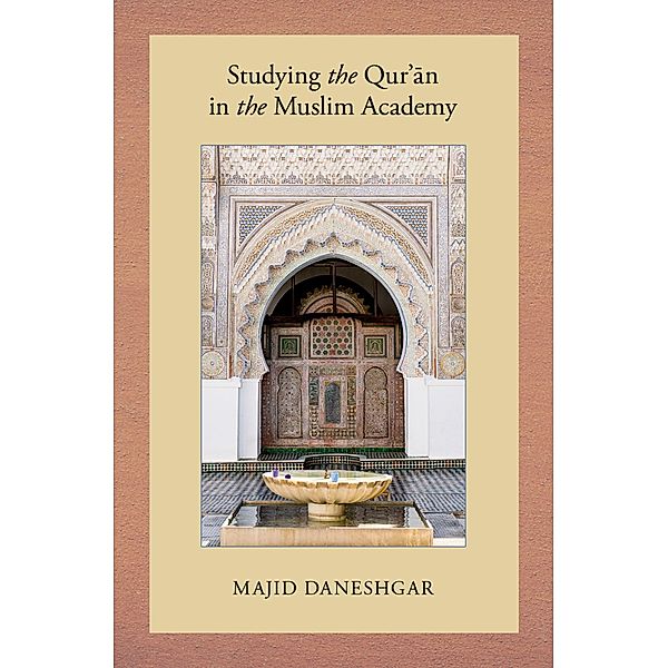 Studying the Qur'an in the Muslim Academy, Majid Daneshgar