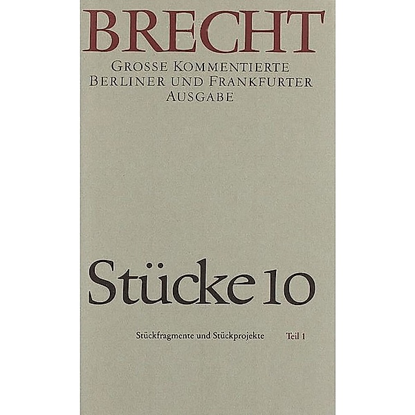 Stücke..10, Bertolt Brecht