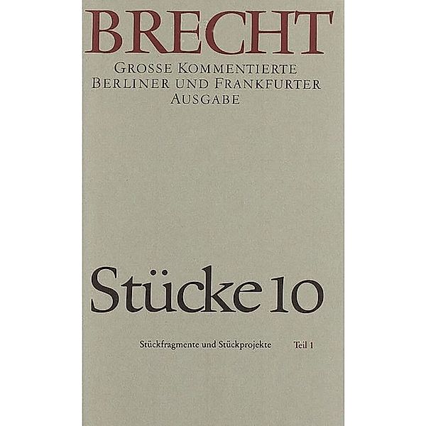 Stücke..10, Bertolt Brecht