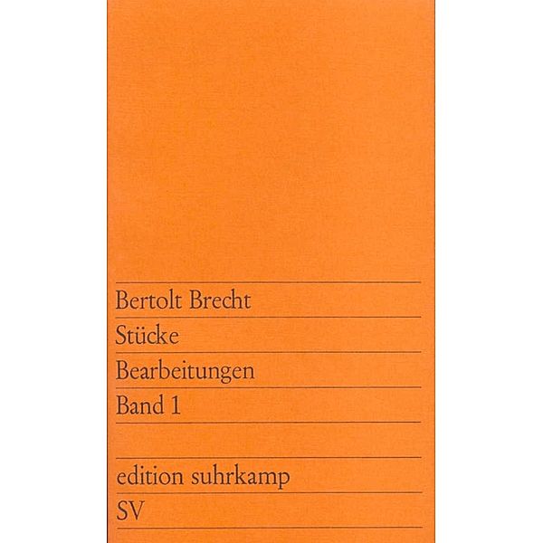 Stücke. Bearbeitungen. Band 1, Bertolt Brecht