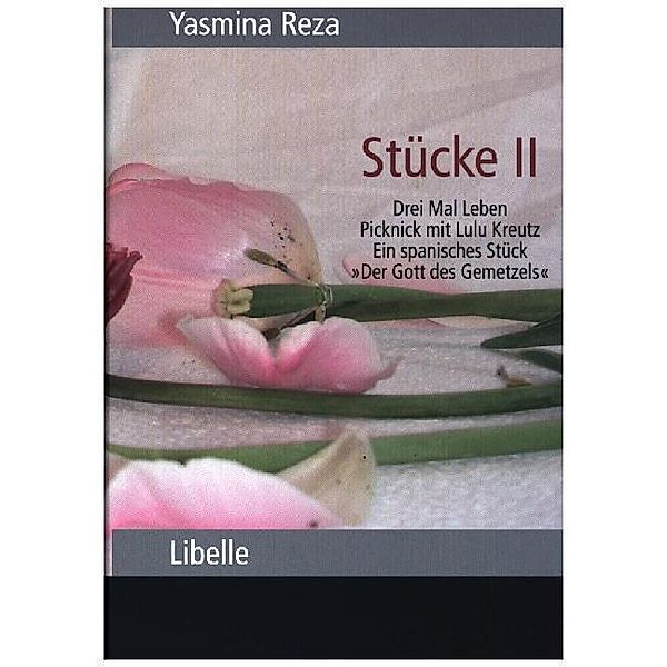Stücke II.Bd.2, Yasmina Reza