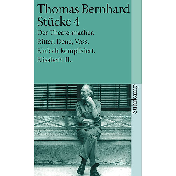 Stücke.Tl.4, Thomas Bernhard