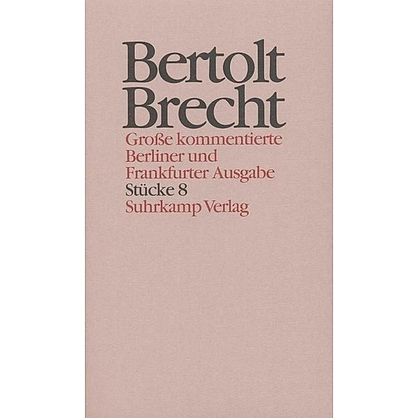 Stücke.Tl.8, Bertolt Brecht