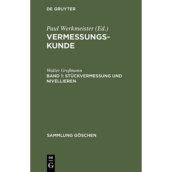 Stückvermessung und Nivellieren, Eberhard Baumann, Walter Grossmann