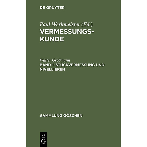 Stückvermessung und Nivellieren, Eberhard Baumann, Walter Großmann