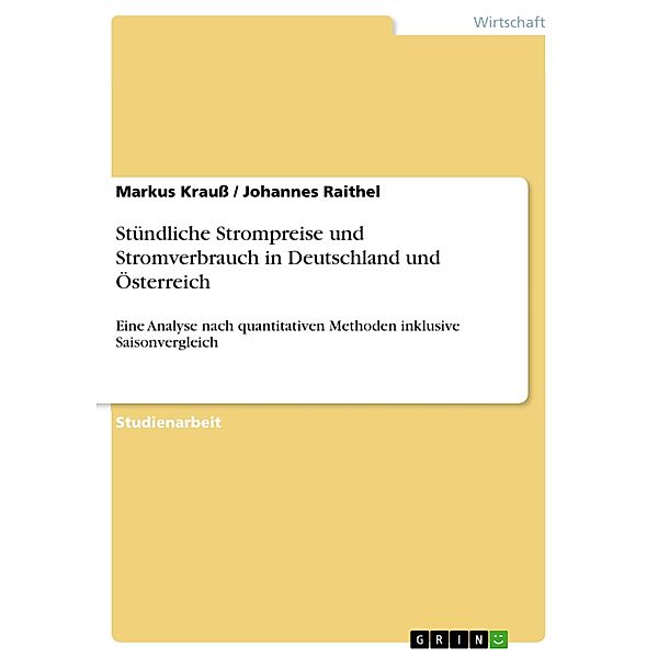 Stündliche Strompreise und Stromverbrauch in Deutschland und Österreich, Markus Krauß, Johannes Raithel