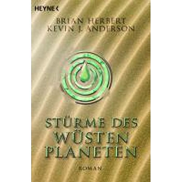 Stürme des Wüstenplaneten, Brian Herbert, Kevin J Anderson