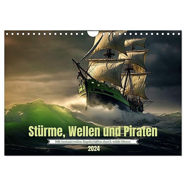 Stürme, Wellen und Piraten (Wandkalender 2024 DIN A4 quer), CALVENDO Monatskalender, Kerstin Waurick