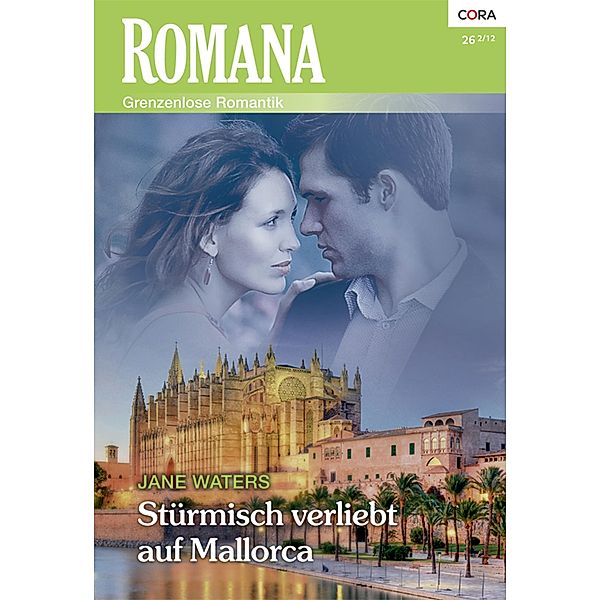 Stürmisch verliebt auf Mallorca / Romana Romane Bd.1976, Jane Waters