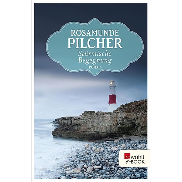 Stürmische Begegnung, Rosamunde Pilcher