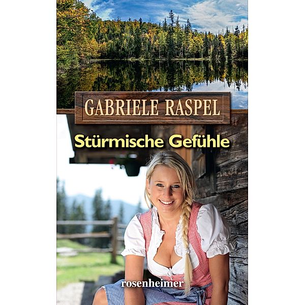 Stürmische Gefühle, Gabriele Raspel