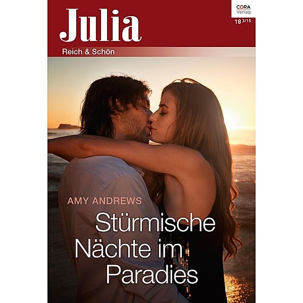 Stürmische Nächte im Paradies / Julia (Cora Ebook) Bd.0018, Amy Andrews